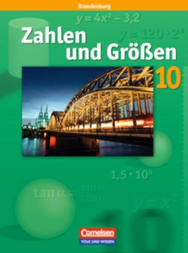 Zahlen und Größen - Sekundarstufe I - Brandenburg: 10. Schuljahr - Schülerbuch