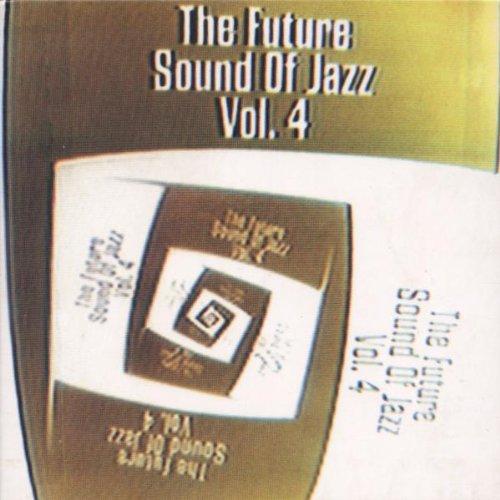 The Future Sound of Jazz Vol.4