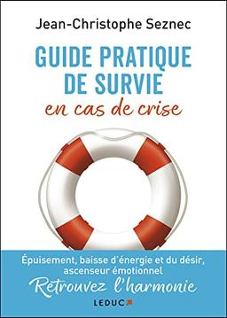 Guide pratique de survie en cas de crise