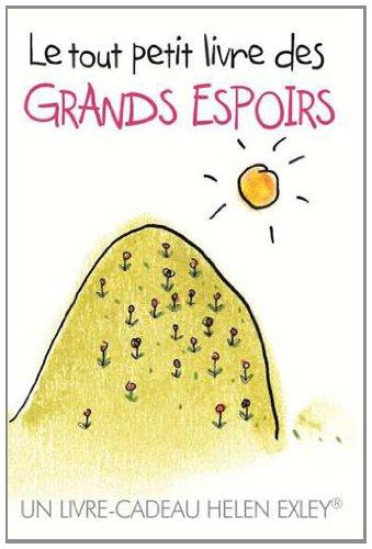 Le petit livre des grands espoirs