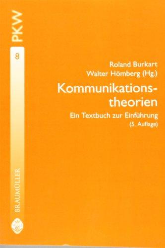 Kommunikationstheorien: Ein Textbuch zur Einführung