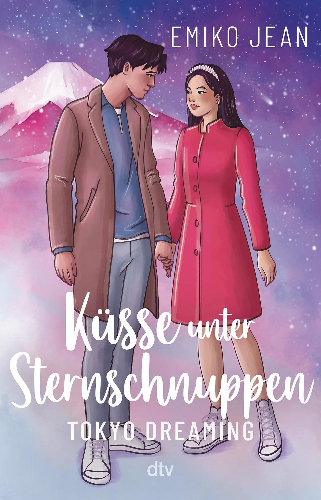 Küsse unter Sternschnuppen – Tokyo Dreaming: Romantische Cinderellastory mit angesagtem Japan-Setting ab 13 | Hochwertig veredelt (Die Tokyo-Ever-After-Reihe, Band 2)