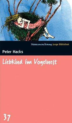 Liebkind im Vogelnest. SZ Junge Bibliothek Band 37