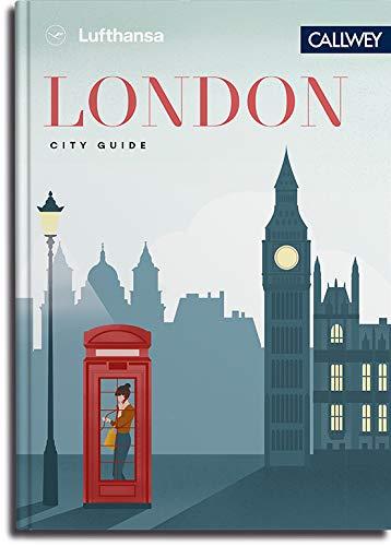 Lufthansa City Guide - London: Durch die Stadt mit Insidern wie Yotam Ottolenghi, Chelsy Davy und Jasper Conran