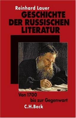 Geschichte der russischen Literatur: Von 1700 bis zur Gegenwart