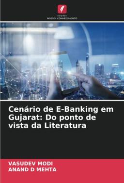 Cenário de E-Banking em Gujarat: Do ponto de vista da Literatura