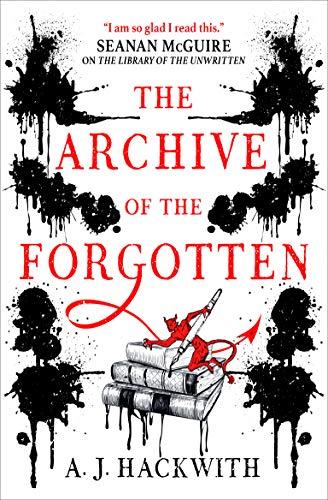 The Archive of the Forgotten (The Library of Hell, Band 2)