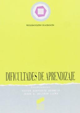 Dificultades de aprendizaje (Síntesis psicología. Psicología evolutiva y de la educación, Band 11)