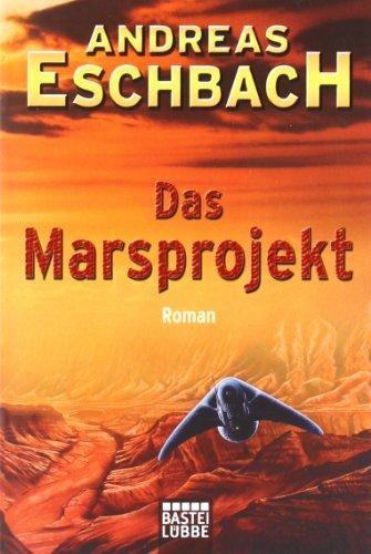 Das Marsprojekt: Das ferne Leuchten: Roman