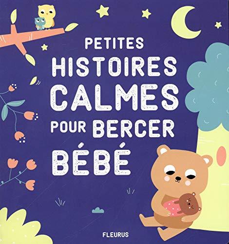 Petites histoires calmes pour bercer bébé