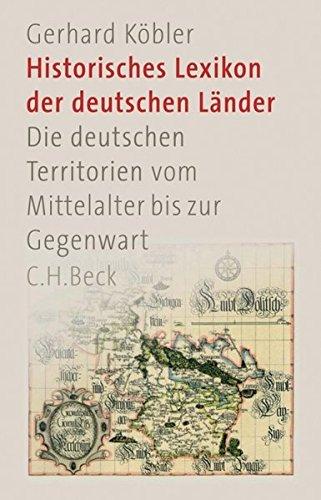 Historisches Lexikon der deutschen Länder: Die deutschen Territorien vom Mittelalter bis zur Gegenwart