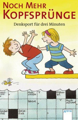 Noch mehr Kopfsprünge - Denksport für drei Minuten