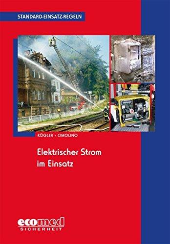 Standard-Einsatz-Regeln: Elektrischer Strom im Einsatz