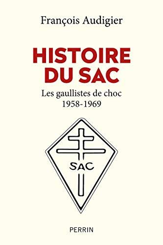 Histoire du SAC : les gaullistes de choc, 1958-1969