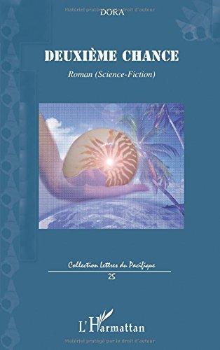 Deuxième chance : roman (science-fiction)