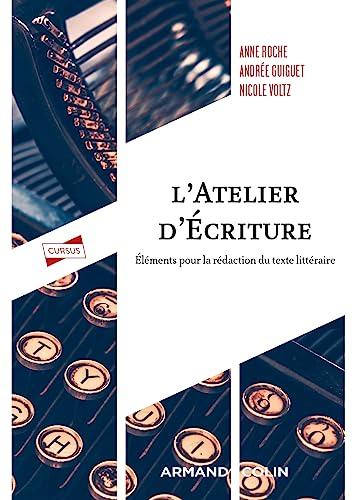 L'atelier d'écriture : éléments pour la rédaction du texte littéraire