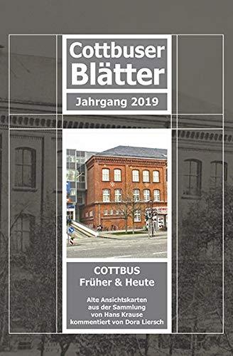 Cottbuser Blätter: Jahrgang 2019 (Cottbuser Blätter / Cottbus Früher & Heute)