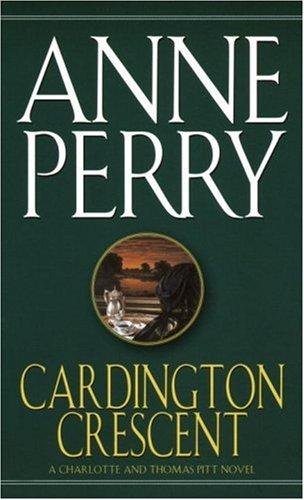 Cardington Crescent: A Charlotte and Thomas Pitt Novel