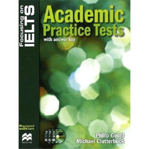 Focusing on IELTS: Academic Practice Tests / Practice Book with 3 Audio-CDs and Key