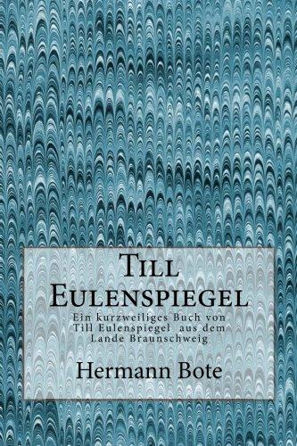 Till Eulenspiegel: Ein kurzweiliges Buch von Till Eulenspiegel aus dem Lande Braunschweig