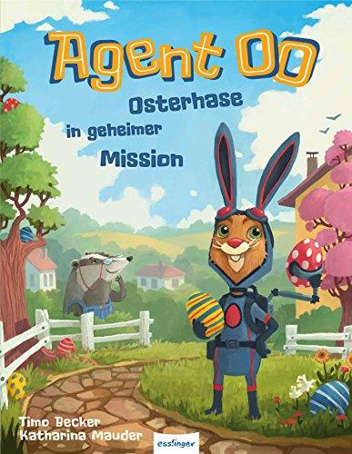 Agent OO – Osterhase in geheimer Mission