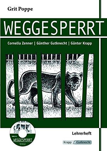 Weggesperrt - Grit Poppe  - Lehrerheft inkl. Schülerheft und AuflageCD