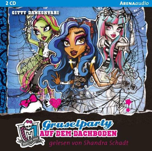 Monster High (3). Gruselparty auf dem Dachboden