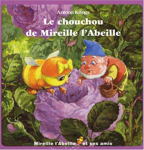 Le chouchou de Mireille l'abeille