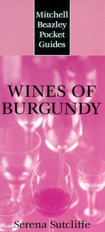 Wines of Burgundy (Mitchell Beazley Pocket Guide,)