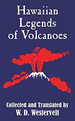 Hawaiian Legends of Volcanoes