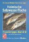 Heimische Salzwasserfische: Ein Buch der Zeitschrift 'Blinker'