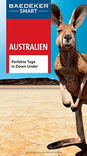 Baedeker SMART Reiseführer Australien: Perfekte Tage in Down Under