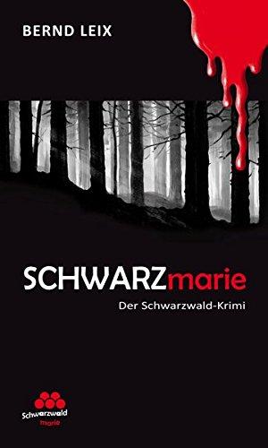 SCHWARZmarie: Der Schwarzwald-Krimi