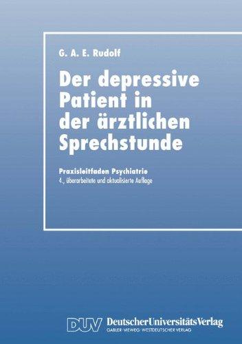 Der Depressive Patient in der Ärztlichen Sprechstunde (Praxisleitfaden Psychiatrie)