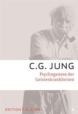 C.G.Jung, Gesammelte Werke 1-20 Broschur / Psychogenese der Geisteskrankheiten: Gesammelte Werke 3