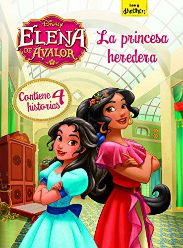 Elena de Ávalor. La princesa heredera (Disney. Elena de Ávalor)