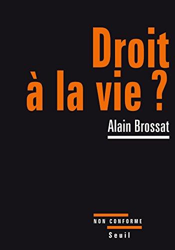 Droit à la vie ?