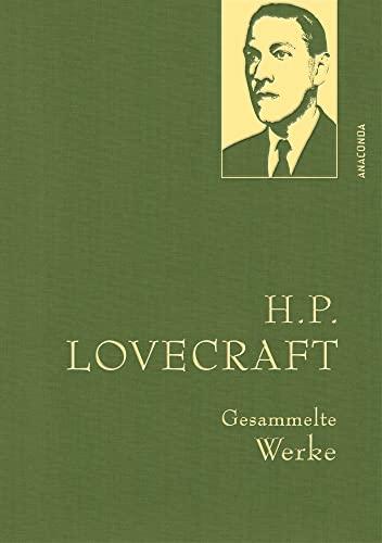 H. P. Lovecraft, Gesammelte Werke: Gebunden in feingeprägter Leinenstruktur auf Naturpapier aus Bayern. Mit Goldprägung (Anaconda Gesammelte Werke, Band 45)