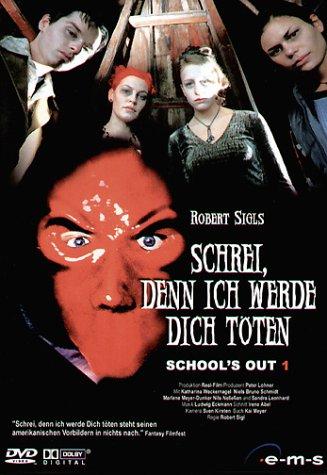 School's Out 1 - Schrei, denn ich werde dich töten