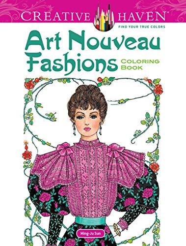 Creative Haven Art Nouveau Fashions Coloring Book (Creative Haven Coloring Books)