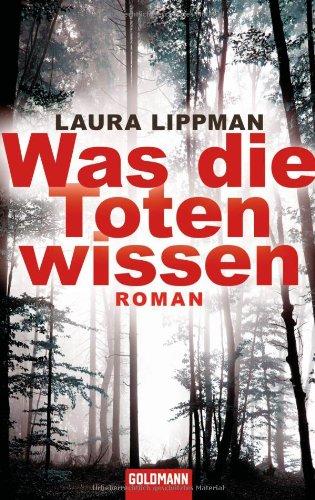 Was die Toten wissen: Roman