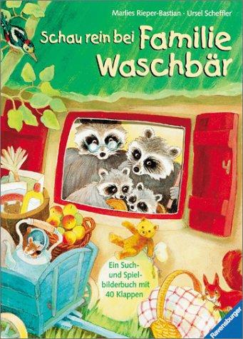 Schau rein bei Familie Waschbär: Spielbilderbuch mit Klappen