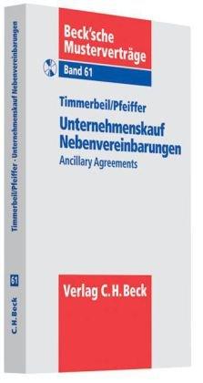 Unternehmenskauf - Nebenvereinbarungen: Ancilliary Agreements