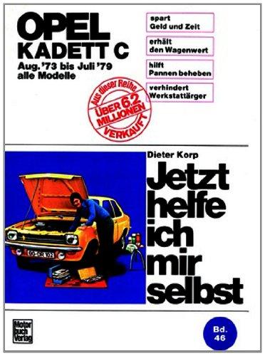 Opel Kadett C (mit Typ GT/E 73-79) (Jetzt helfe ich mir selbst)