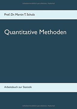 Quantitative Methoden: Arbeitsbuch zur Statistik