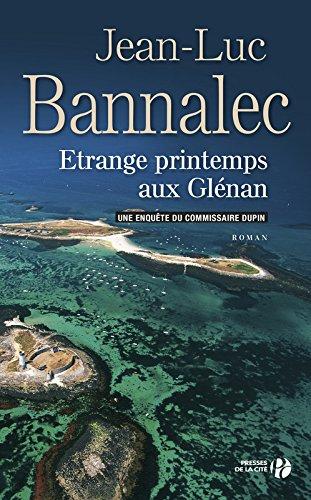 Une enquête du commissaire Dupin. Etrange printemps aux Glénan