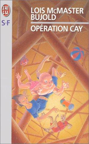 Opération Cay (Science Fiction)