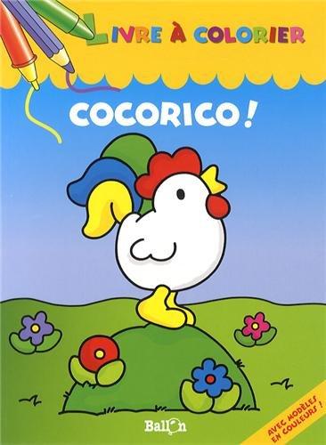 Cocorico !: Livre à colorier