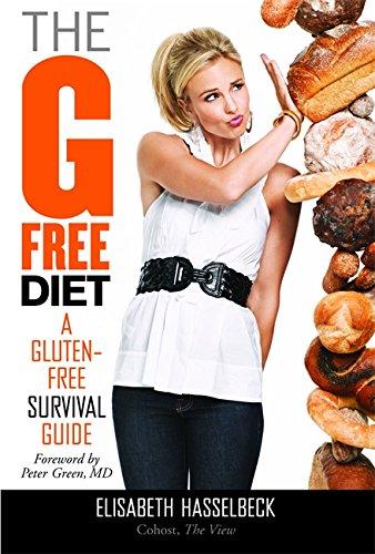 The G-Free Diet: A Gluten-Free Survival Guide