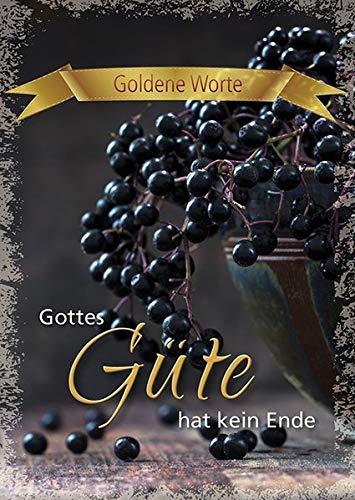 Gottes Güte hat kein Ende: Goldene Worte